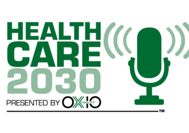 OXIOHealth, Inc. Launches New Podcast: Healthcare 2030 – Hosted by: Noel J. Guillama